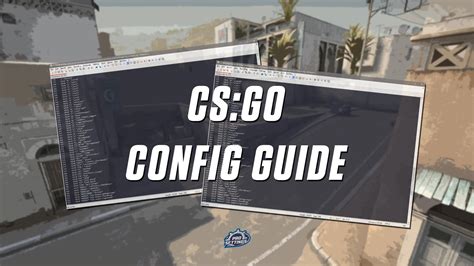 csgo autoexec|CS:GO Autoexec/Config Guide